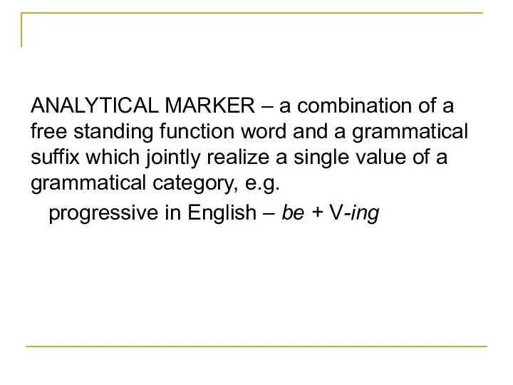 ANALYTICAL MARKER – a combination of a free standing function word and