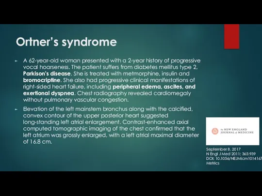 Ortner’s syndrome A 62-year-old woman presented with a 2-year history of progressive