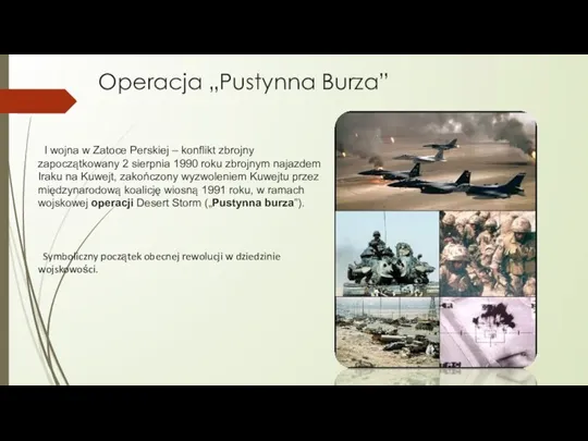 Operacja „Pustynna Burza” I wojna w Zatoce Perskiej – konflikt zbrojny zapoczątkowany