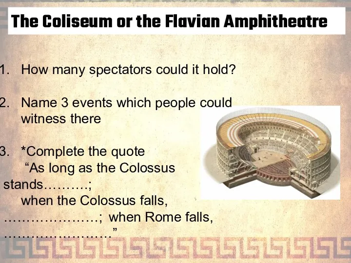 The Coliseum or the Flavian Amphitheatre How many spectators could it hold?
