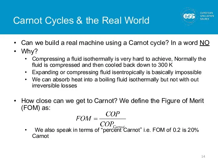 Carnot Cycles & the Real World Can we build a real machine