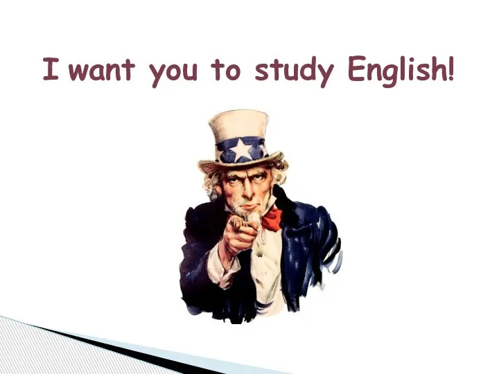 I want you to study English!