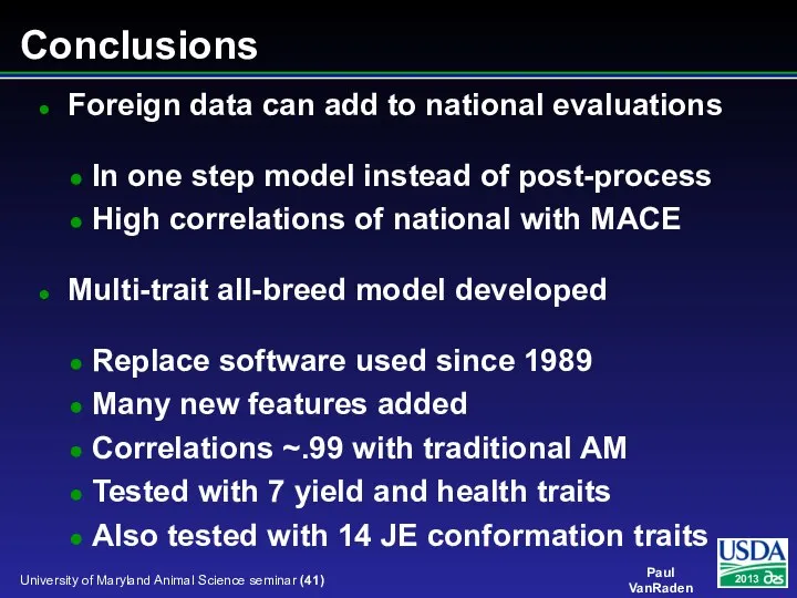 Conclusions Foreign data can add to national evaluations In one step model