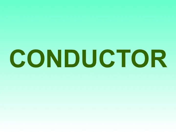 CONDUCTOR