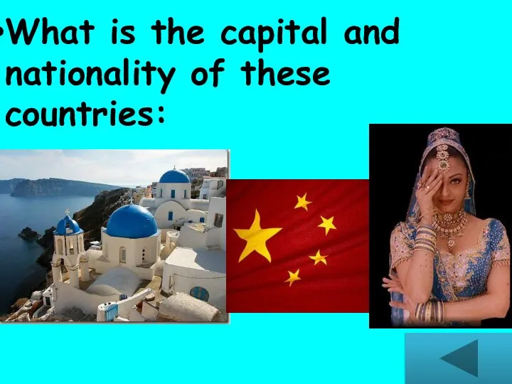 What is the capital and nationality of these countries: