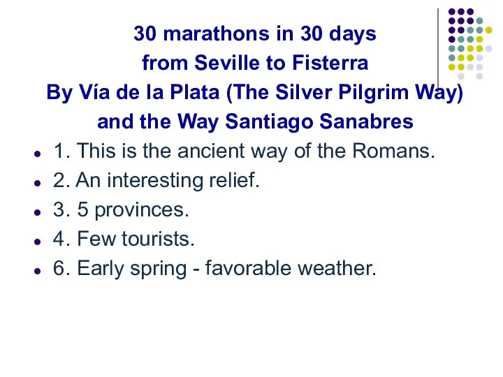 30 marathons in 30 days from Seville to Fisterra By Vía de