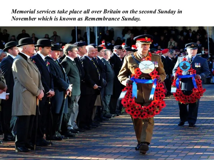Memorial services take place all over Britain on the second Sunday in