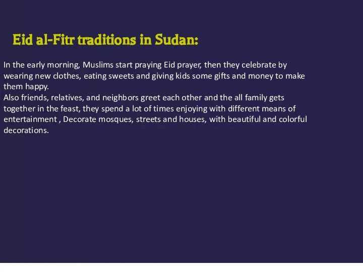Eid al-Fitr traditions in Sudan: In the early morning, Muslims start praying