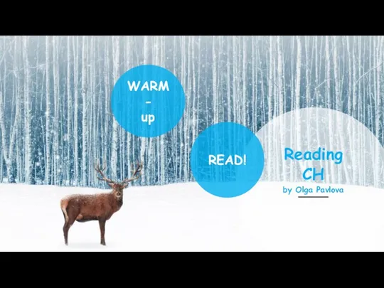 Reading CH by Olga Pavlova READ! WARM - up