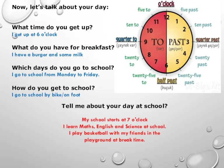 Now, let’s talk about your day: What time do you get up?