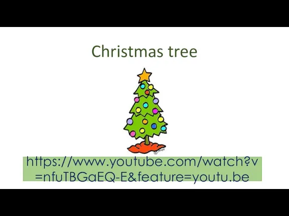 https://www.youtube.com/watch?v=nfuTBGaEQ-E&feature=youtu.be Christmas tree