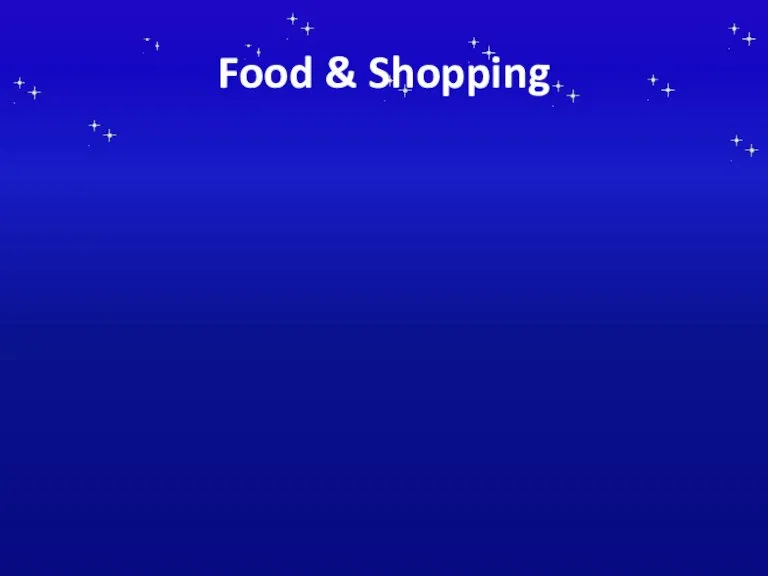 Food & Shopping
