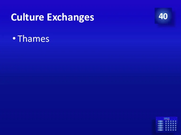 Culture Exchanges Thames 40