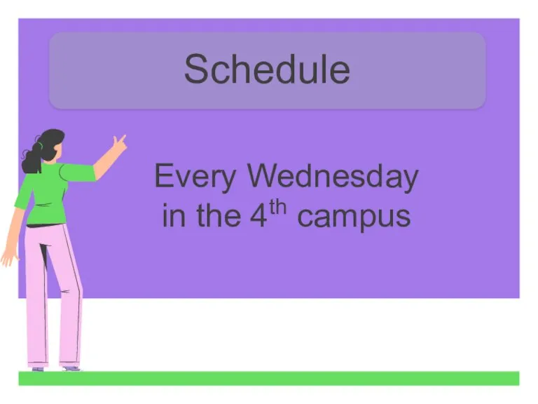 01 Schedule Every Wednesday in the 4th campus