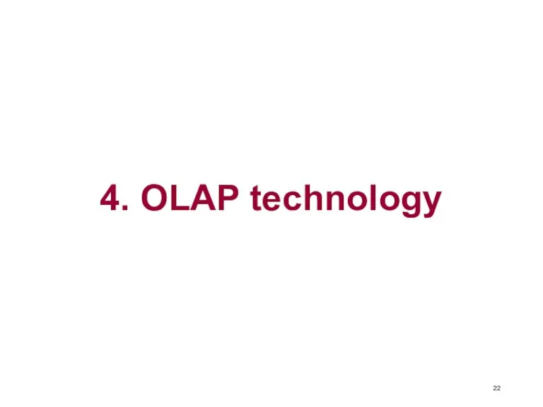 4. OLAP technology