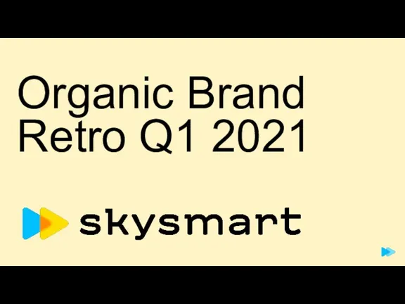 Organic Brand Retro Q1 2021