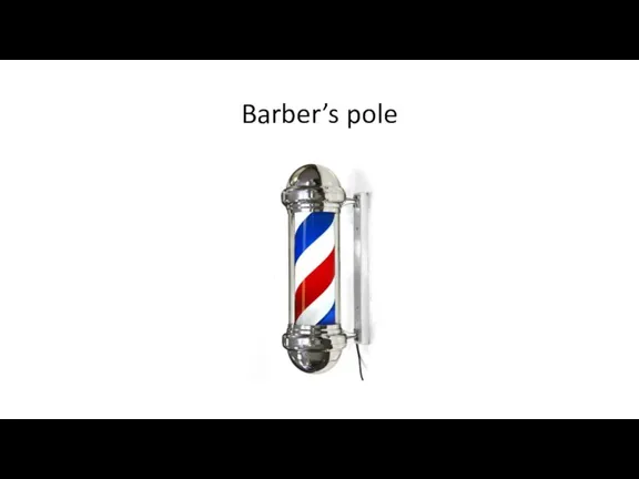 Barber’s pole