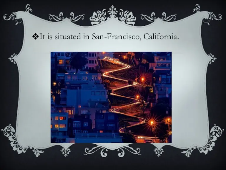 It is situated in San-Francisco, California.