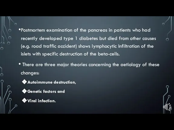 Postmortem examination of the pancreas in patients who had recently developed type