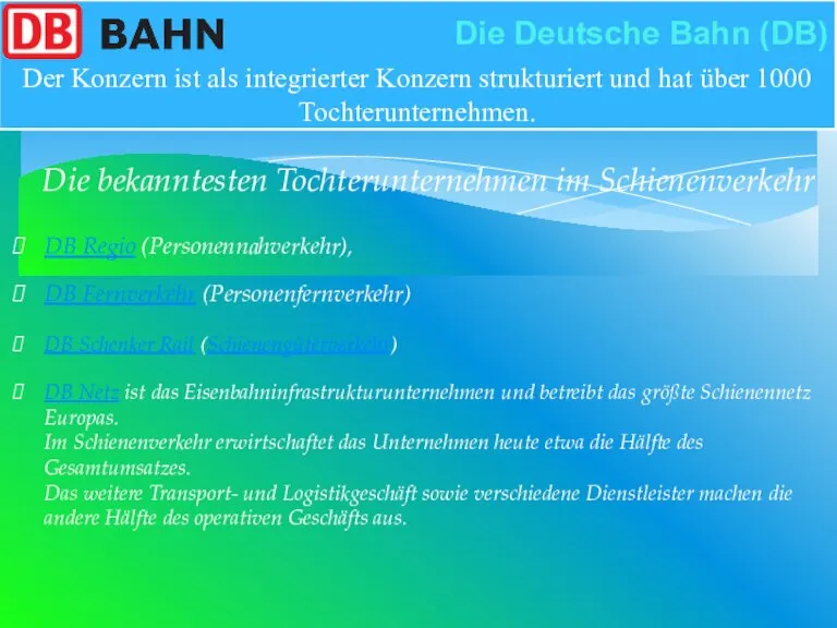 DB Regio (Personennahverkehr), Die bekanntesten Tochterunternehmen im Schienenverkehr Der Konzern ist als