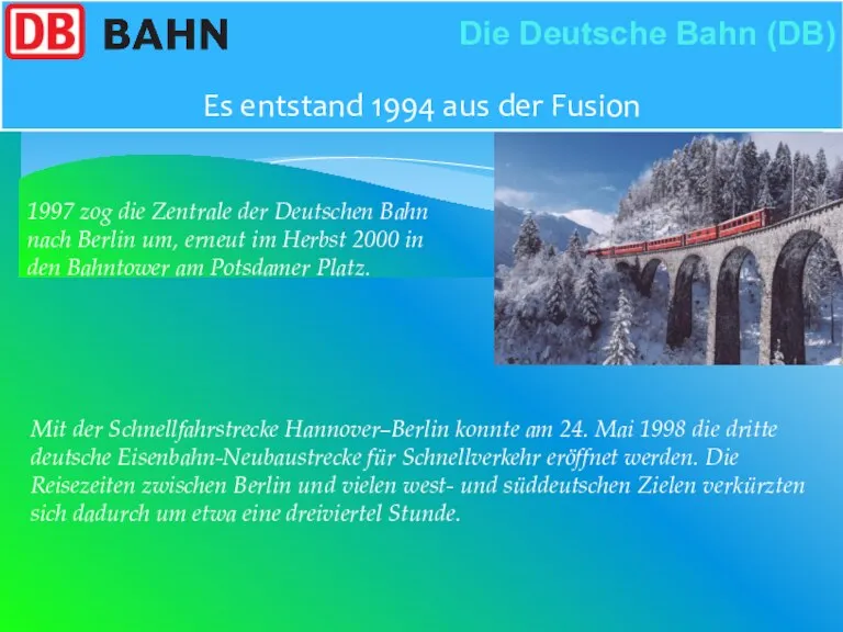 Mit der Schnellfahrstrecke Hannover–Berlin konnte am 24. Mai 1998 die dritte deutsche