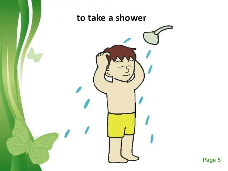 to take a shower