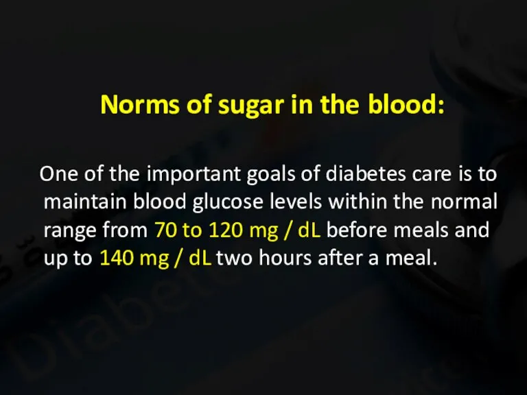 Norms of sugar in the blood: One of the important goals of