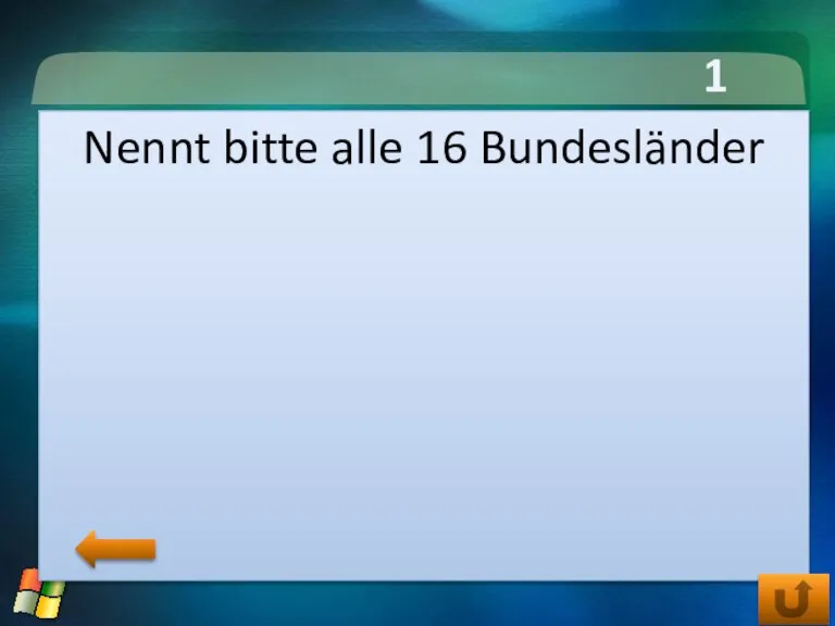 1 тур Nennt bitte alle 16 Bundesländer