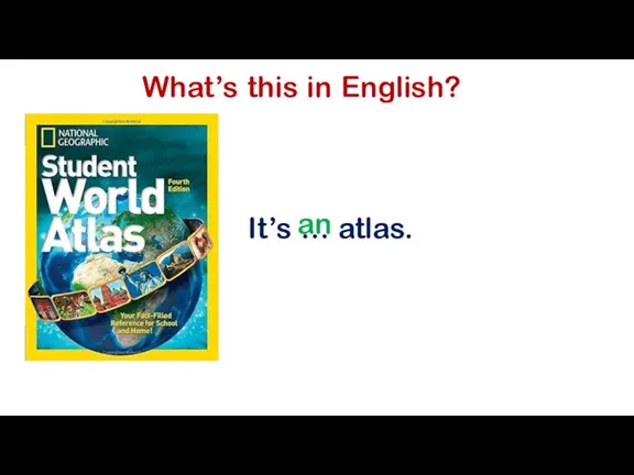 What’s this in English? It’s … atlas. an