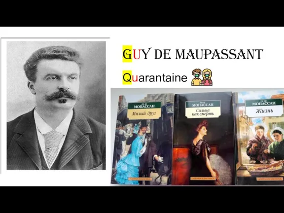 Guy de Maupassant Quarantaine