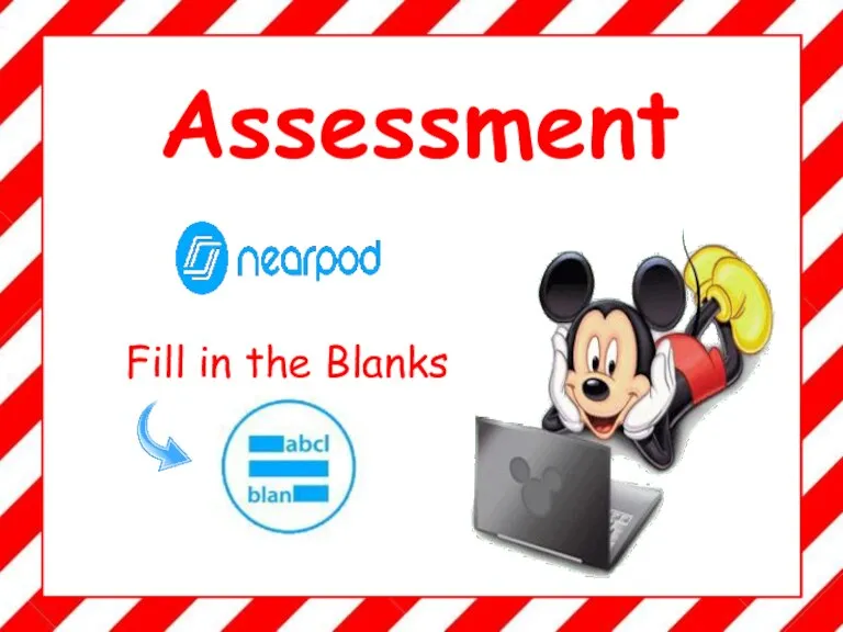 Assessment Fill in the Blanks