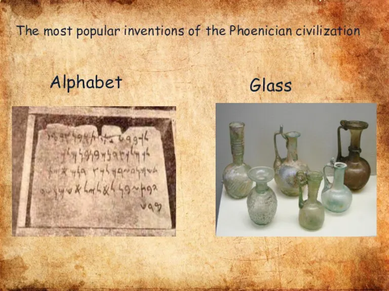 The most popular inventions of the Phoenician civilization Alphabet Glass