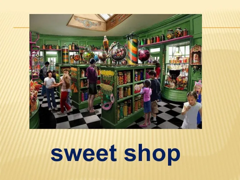 sweet shop