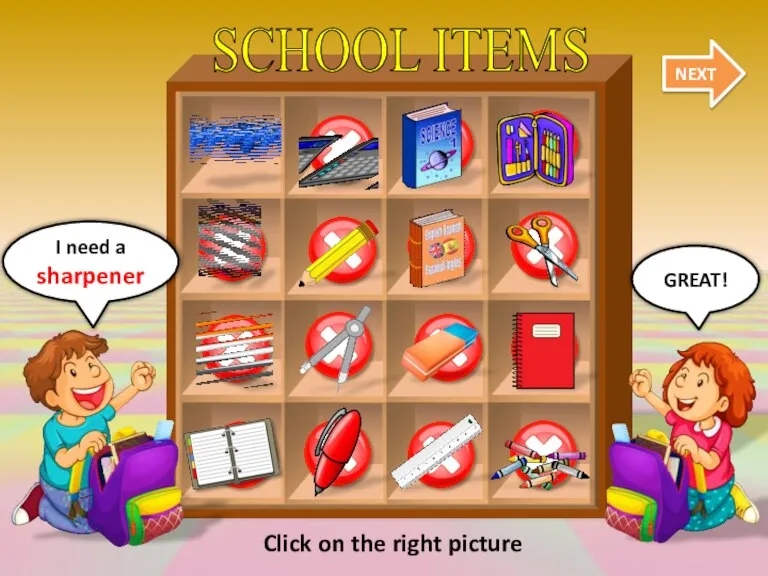 SCHOOL ITEMS NEXT GREAT! I need a sharpener Click on the right picture