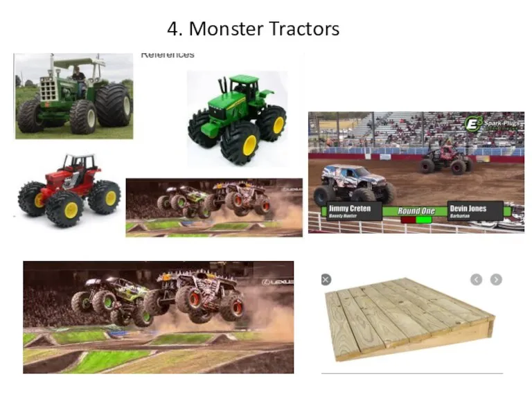 4. Monster Tractors