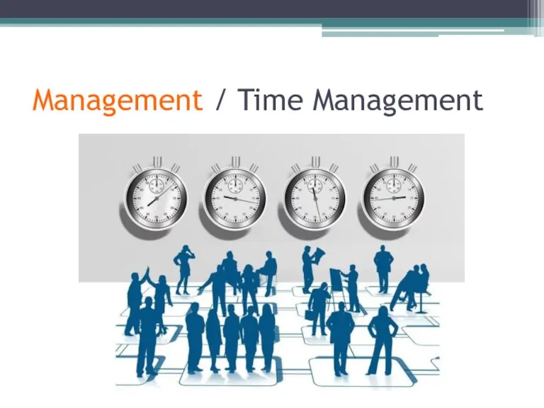 Management / Time Management