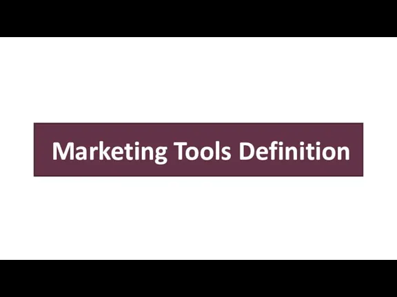 Marketing Tools Definition