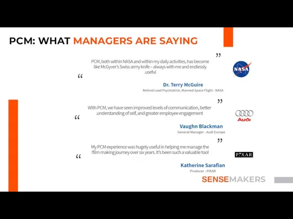 SENSEMAKERS PCM: WHAT MANAGERS ARE SAYING