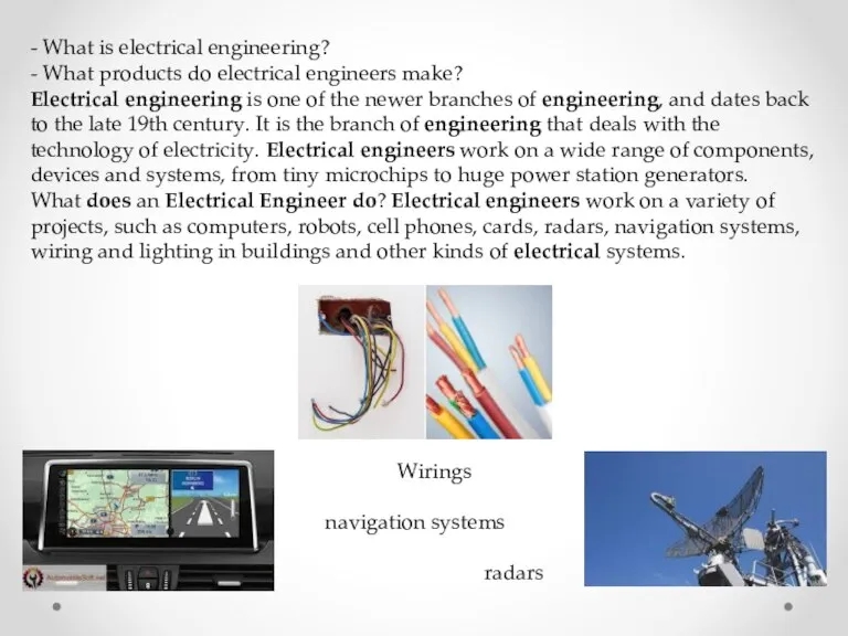 - What is electrical engineering? - What products do electrical engineers make?
