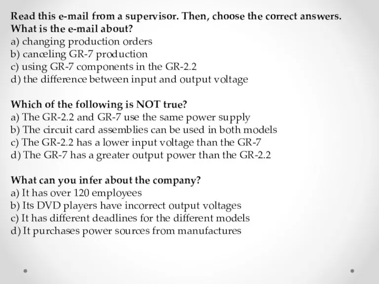 Read this e-mail from a supervisor. Then, choose the correct answers. What