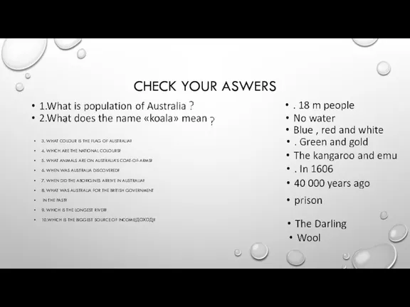 CHECK YOUR ASWERS ?! 3. WHAT COLOUR IS THE FLAG OF AUSTRALIA?