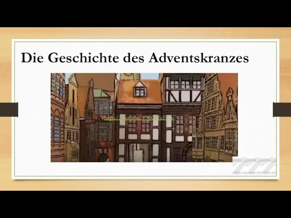Die Geschichte des Adventskranzes https://youtu.be/v7sJGWzFk-w