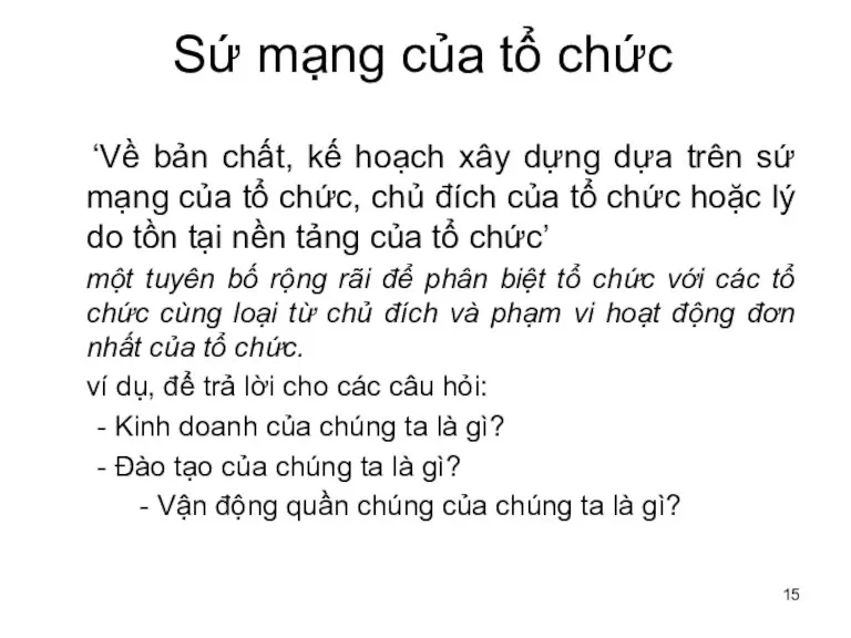 Sứ mạng của tổ chức ‘Về bản chất, kế hoạch xây dựng