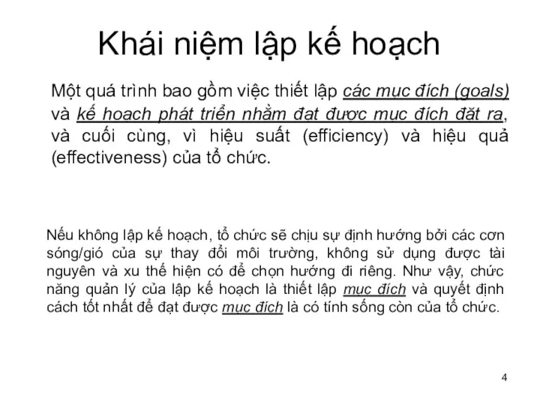 Khái niệm lập kế hoạch Nếu không lập kế hoạch, tổ chức