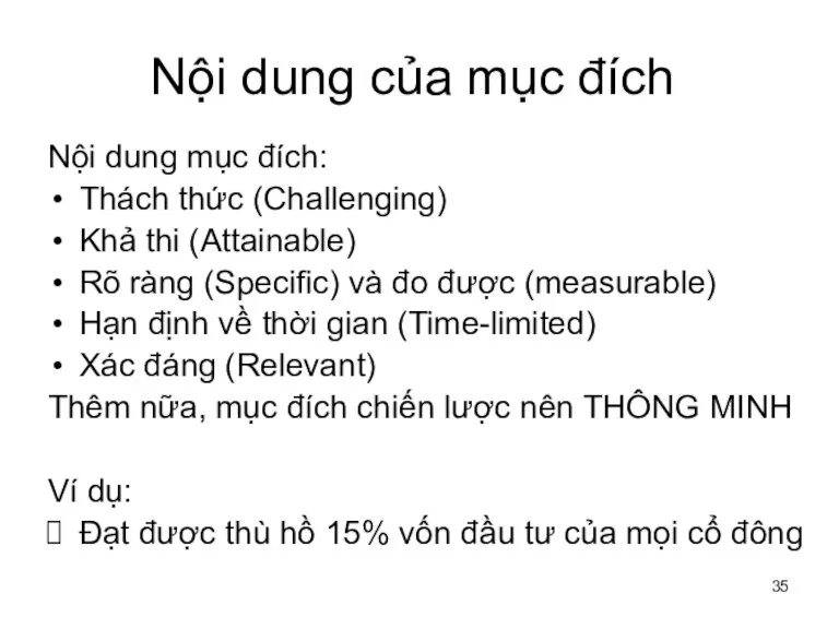 Nội dung của mục đích Nội dung mục đích: Thách thức (Challenging)