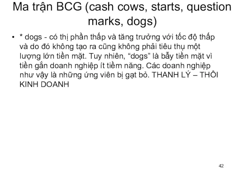 Ma trận BCG (cash cows, starts, question marks, dogs) * dogs -