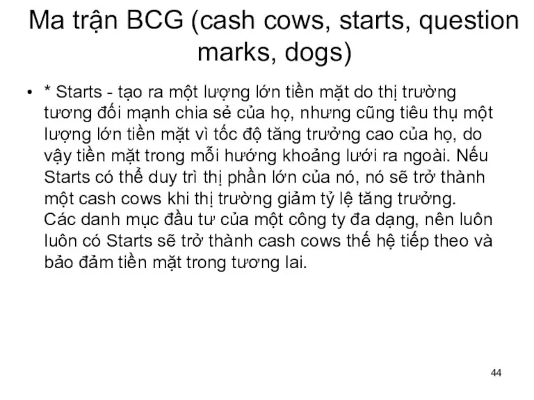 Ma trận BCG (cash cows, starts, question marks, dogs) * Starts -