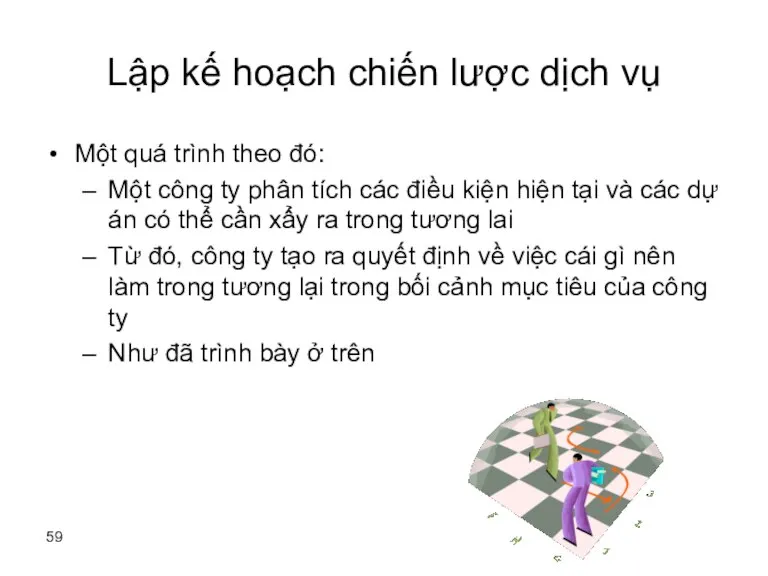 Lập kế hoạch chiến lược dịch vụ Một quá trình theo đó: