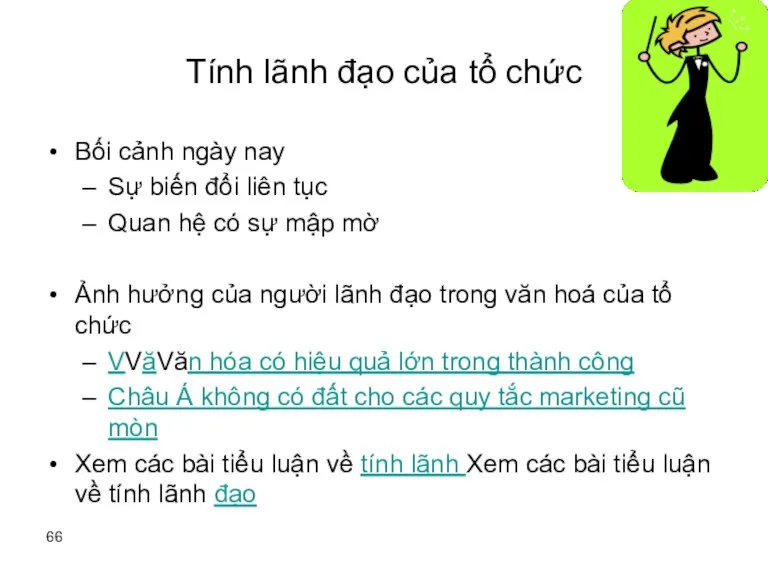 Tính lãnh đạo của tổ chức Bối cảnh ngày nay Sự biến