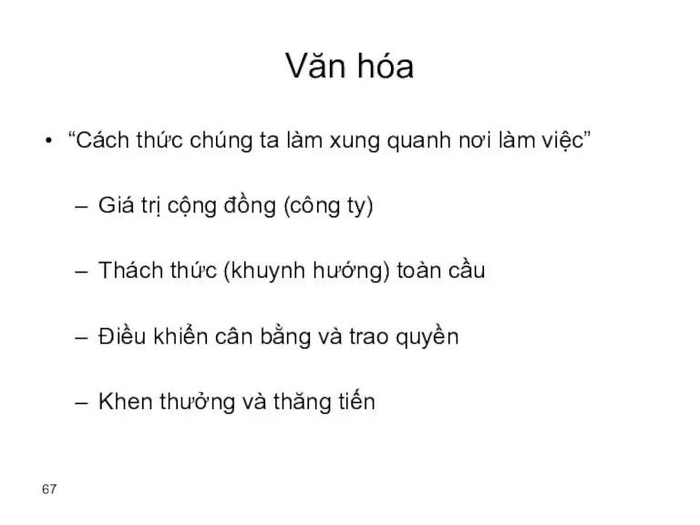 Văn hóa “Cách thức chúng ta làm xung quanh nơi làm việc”